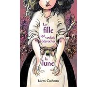 LA FILLE QUI VOULAIT DECROCHER LA LUNE
