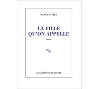La fille qu'on appelle - Tanguy Viel - Minuit - broché - Roman