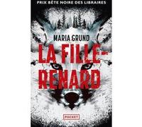 La Fille renard Maria Grund (Auteur), Cécilia Klintebäck (Traduction)