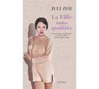 La Fille sans qualités - Juli Zeh - Actes sud - broché - Roman