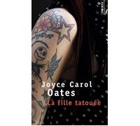 La Fille tatouée - Joyce Carol Oates - Points - Poche - Roman