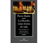 La filosofía como forma de vida / Philosophy as a Way of Life