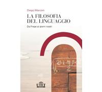 La filosofia del linguaggio: Da Frege ai giorni nostri
