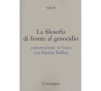 La filosofia di fronte al genocidio. Conversazione su Gaza