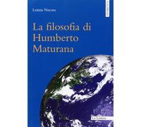 La filosofia di Humberto Maturana