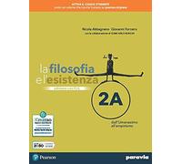 La filosofia e l'esistenza. Con CLIL. Per le Scuole superiori. Con e-book. Con espansione online (Vol. 2)