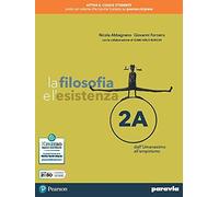 La filosofia e l'esistenza. Per le Scuole superiori. Con e-book. Con espansione online (Vol.)