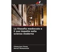 La Filosofia Medievale E Il Suo Impatto Sulla Scienza Moderna