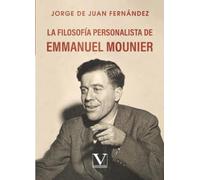 La filosofía personalista de Emmanuel Mounier