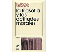La Filosofia Y Las Actitudes Morales