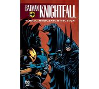 La fin de Dark Knights. Batman Knightfall. Volume 4