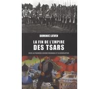 La fin de l empire de tsars - Dominic Lieven - Des Syrtes Eds - broché - Etude