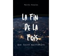 La Fin De La Fois: Que Faire Maintenant