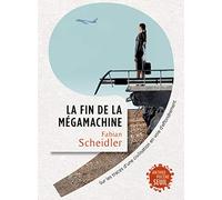 La Fin de la mégamachine: Sur les traces d'une civilisation en voie d'effondrement