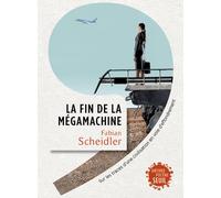 La Fin de la mégamachine Sur les traces d'une civilisation en voie d'effondrement - Fabian Scheidler - Seuil - broché - Essai
