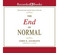 La Fin de la Normale : la Grande Crise et l'avenir de la Croissance [Import]