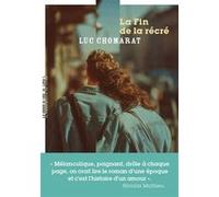 La Fin de la récré Luc Chomarat (Auteur)
