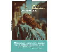 La Fin de la récré - Luc Chomarat - Manufacture De Livres - broché - Roman