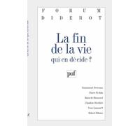 La Fin de la vie : Qui en décide ?