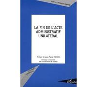 La fin de l'acte administratif unilatéral