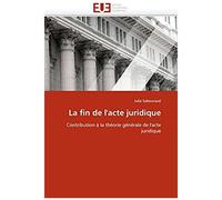 La Fin De L''acte Juridique