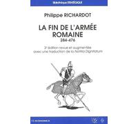 La fin de l'armée romaine : 284-476