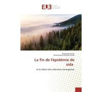 La fin de l'épidémie de sida Et le début des infections émergentes - Ravikumar Kurup - Universitaires Europeennes - broché - Livre