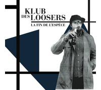 Klub Des Loosers - La Fin de l'Espece