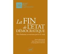 La fin de l'État démocratique Nicos Poulantzas, un marxisme pour le XXIe siècle - Razmig Keucheyan - Puf - broché - Essai