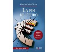 La fin de l'euro - Christian Saint-Etienne - Les Peregrines Eds - broché - Essai