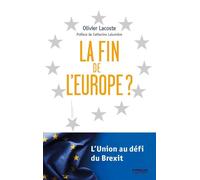 La fin de l'Europe ? L'Union au défi du Brexit. - Olivier Lacoste - Eyrolles - broché - Essai