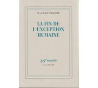 La fin de l'exception humaine Jean-Marie Schaeffer (Auteur)