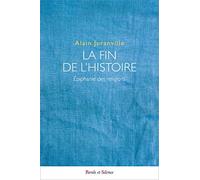 La Fin De L'histoire, Épiphanie Des Religions - Acte Psychanalytique Et Acte Philosophique