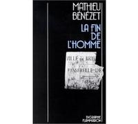 La Fin de l'homme - Mathieu Bénézet - Flammarion - Livre
