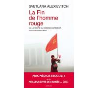 La fin de l'homme rouge Ou le temps du désenchantement - Svetlana Alexievitch - Actes sud - broché - Roman
