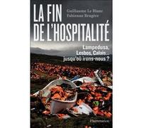 La Fin de l'hospitalité - Guillaume Le Blanc - Flammarion - broché - Essai
