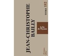 La fin de l'hymne - Jean-Christophe Bailly - Bourgois - broché - Essai