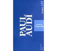 La fin de l'impossible - Aliocha Wald Lasowski - Bourgois - broché - Essai