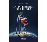 La fin de l'ordre occidental ? - Jacques Sapir - Perspectives Libres - broché - Etude