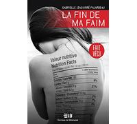 La fin de ma faim - Fait vécu