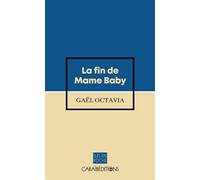 La fin de Mame Baby - Gaël Octavia - Caraibeditions - Poche - Roman