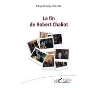 La fin de Robert Chaliot