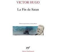 La Fin de Satan Victor Hugo (Auteur), Jean Gaudon (Préface), Jean Gaudon (Edité par), Evelyn Blewer (Edité par)