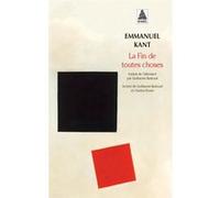 La fin de toutes choses Emmanuel Kant (Auteur), Charles Floren (Auteur), Guillaume Badoual (Traduction), Lambert Barthélemy (Traduction)