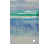 La fin de vie saisie par le droit
