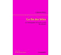 La Fin des Betes - une ethnographie de la mise a mort des animaux