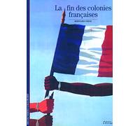 Bernard Droz – La fin des colonies françaises – Étude – Poche