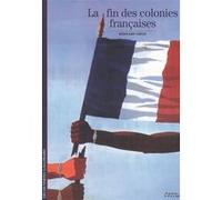 Bernard Droz – La fin des colonies françaises – Étude – Poche