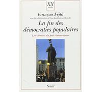 La fin des démocraties populaires : les chemins du post-communisme...