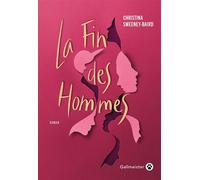 La fin des hommes - Christina Sweeney-Baird - Gallmeister - broché - Roman